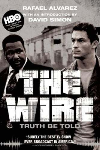 The Wire: Truth Be Told by Rafael Alvarez: Used