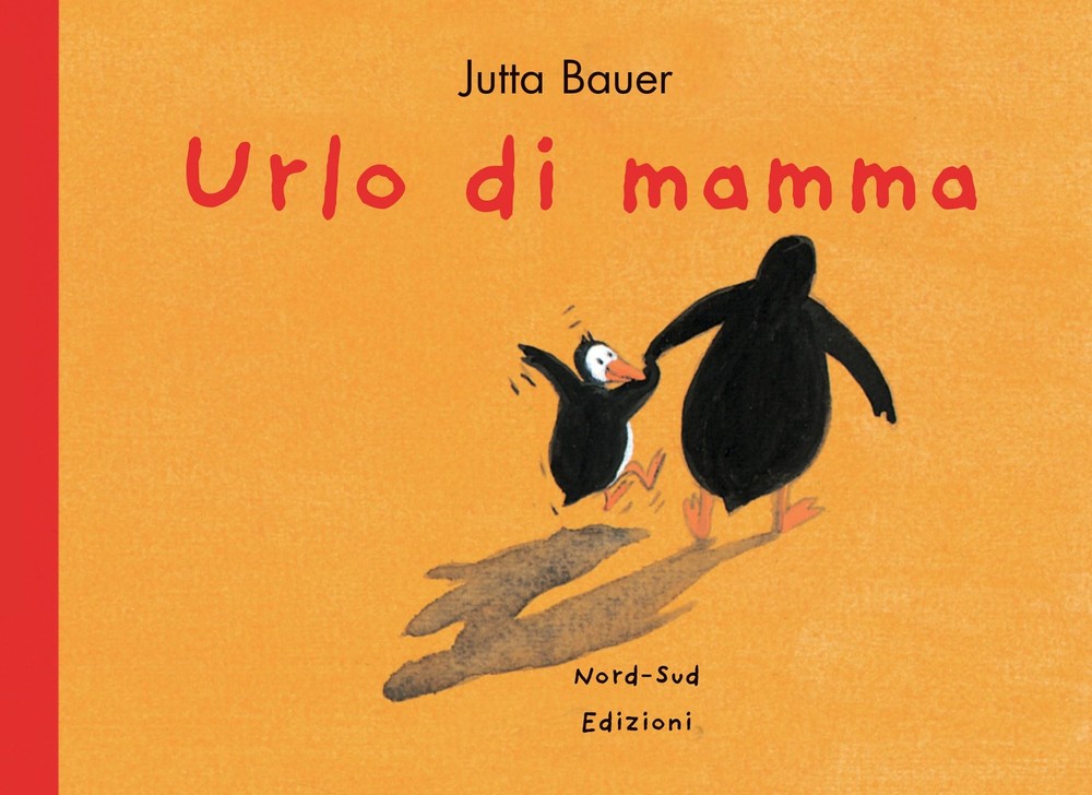 Jutta Bauer Daniela Gamba Urlo di mamma. Ediz. a colori (Paperback) (UK IMPORT)All Tariffs and Duties included - no additional charges