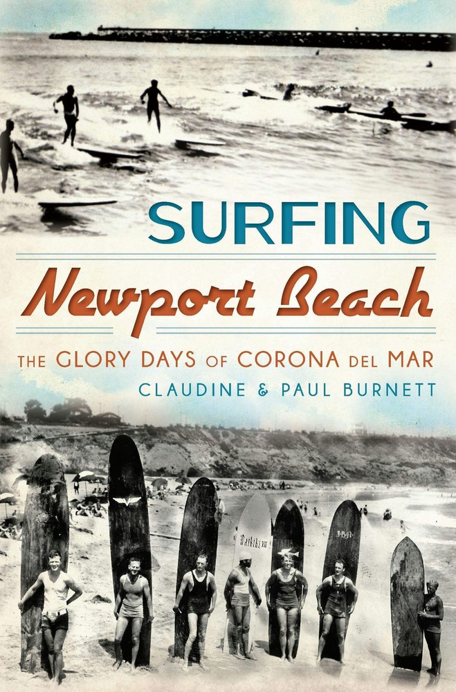 NEW The History Press Surfing Newport Beach, CA 9781609498405 Sports Trade Paper