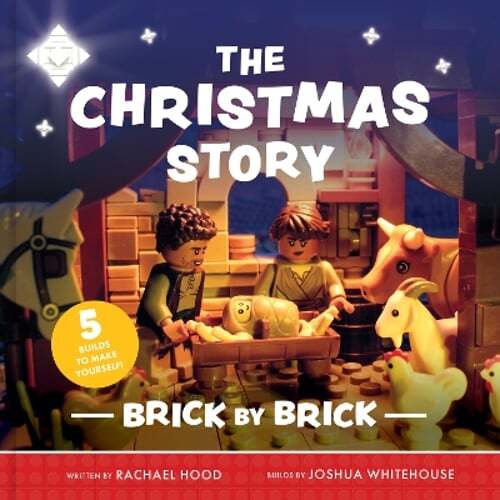 The Christmas Story Brick by Brick by Rachael Hood: New