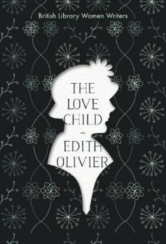 Edith Olivier The Love Child (Paperback) British Library Women WritersAnother great item from Rarewaves USA | Free delivery!