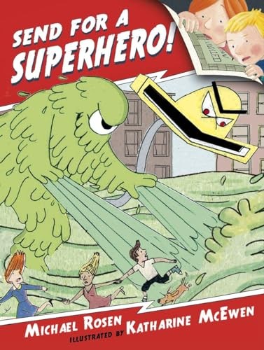 Send for a Superhero!, Rosen, Michael