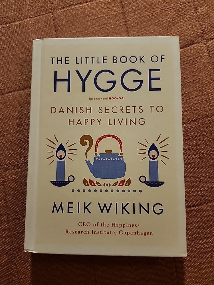 Little Book of Hygge : Danish Secrets to Happy Living by Meik Wiking (2017,...
