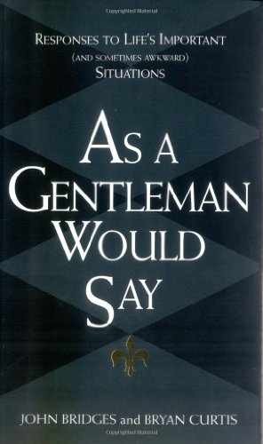 As a Gentleman Would Say: - Hardcover, by Bridges John; Curtis - Very Good b