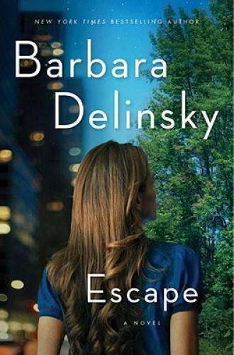 Escape - Hardcover By Delinsky, Barbara - GOOD