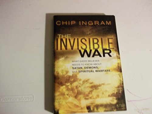 The Invisible War: What Every Believer..., Ingram, Chip