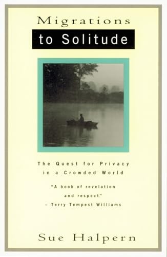 Migrations to Solitude: The Quest for ..., Halpern, Sue