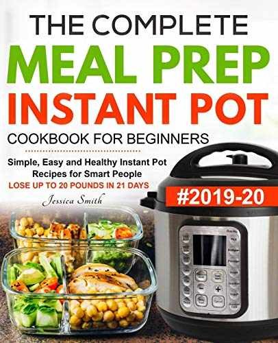 The Complete Meal Prep Instant Pot - Paperback, by Smith Jessica - Very Good
