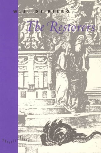 The Restorers by W S Di Piero: Used