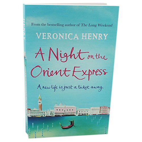 A Night On The Orient Express By Veronica Henry. 9781407247533