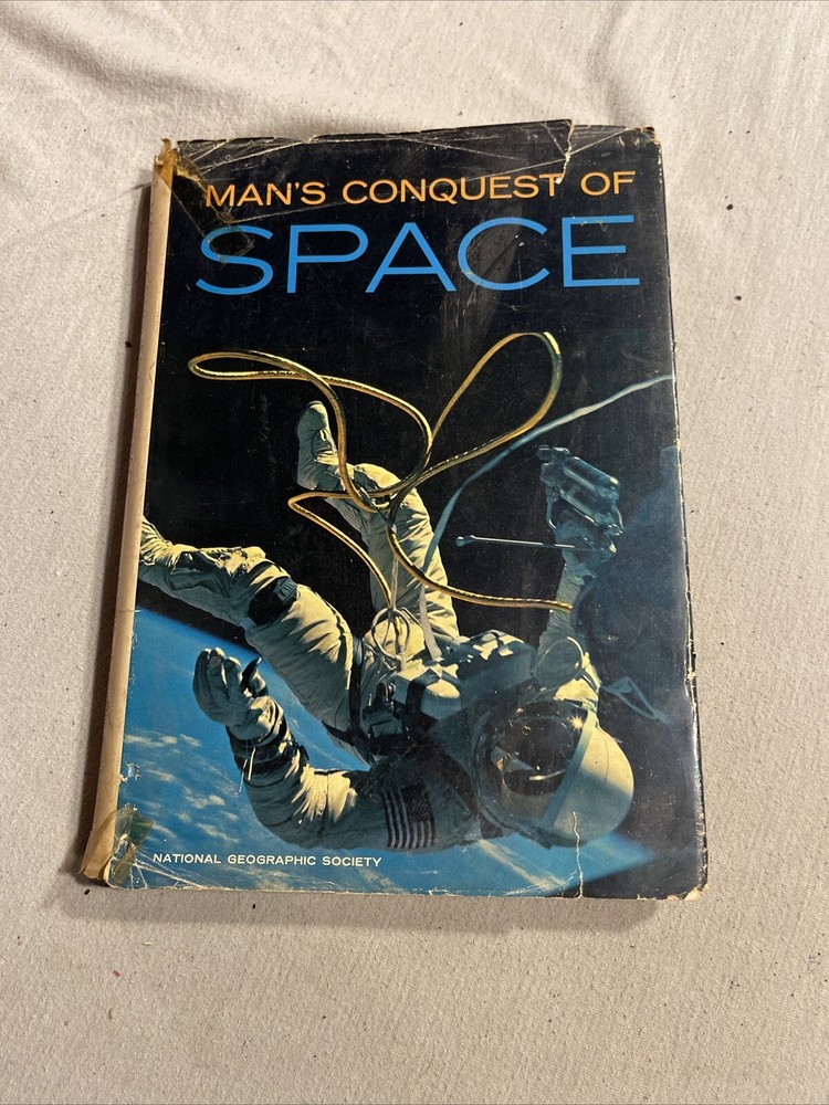 Man's Conquest Of Space National Geographic Society William R. Shelton