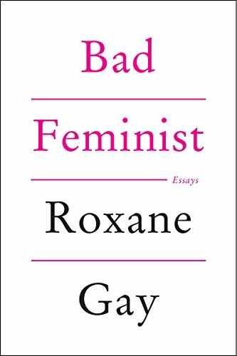 Bad Feminist: Essays - Paperback, by Gay Roxane - Acceptable n