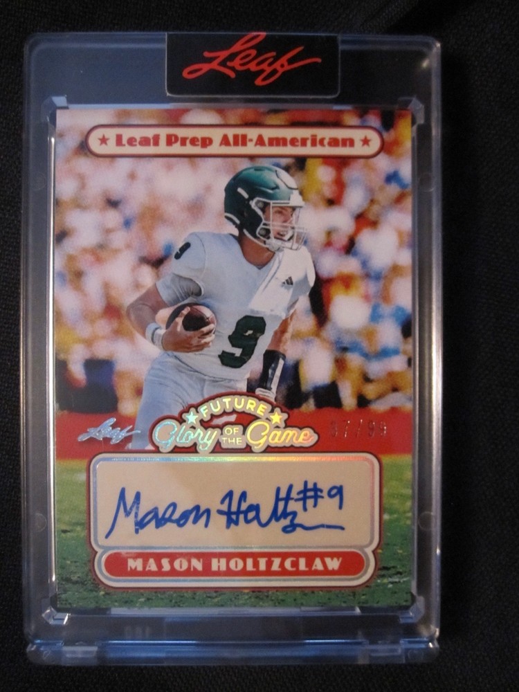 Mason Holtzclaw 2025 Leaf Future Glory of the Game Auto #/99 Prep All-American