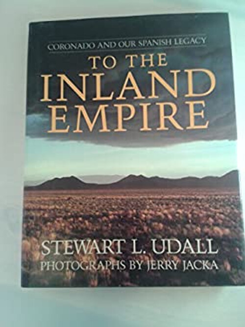 To the Inland Empire Hardcover Jerry D., Udall, Stewart L. Jacka
