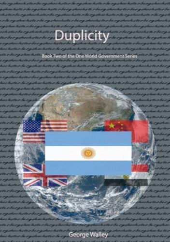 Duplicity - Book Two of the One World Government Series, Brand New, Free ship...