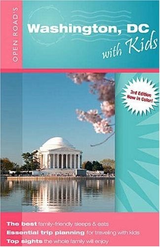 Open Road's Washington DC with Kids (Open Road Travel Guides)