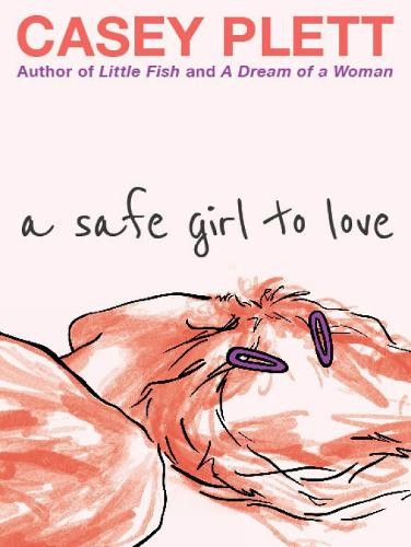 Casey Plett A Safe Girl to Love (Paperback)Another great item from Rarewaves USA | Free delivery!