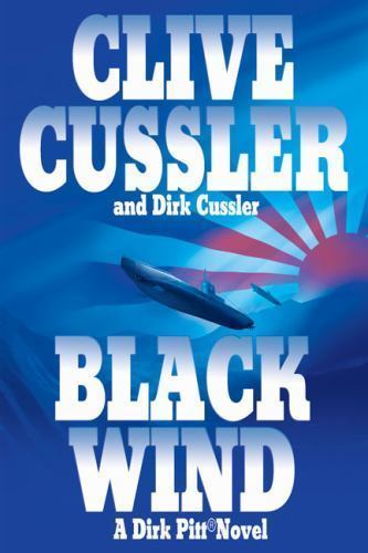 Black Wind by Dirk Cussler and Clive Cussler (2004, Hardcover)