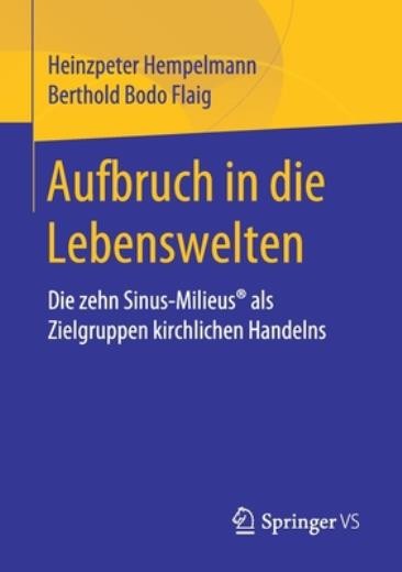 Aufbruch In Die Lebenswelten: Die Zehn Sinus-Milieus(R) Als ...