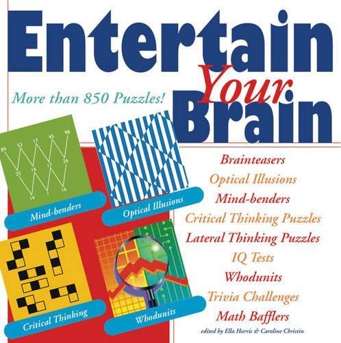 Entertain Your Brain: More Than 850 Puzzles! by Edited by Ella Harris  PaperbackFREE US DELIVERY | ISBN: 1402747942 | Quality Books