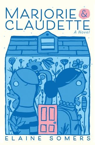 Elaine Somers Marjorie and Claudette (Paperback)Another great item from Rarewaves USA | Free delivery!