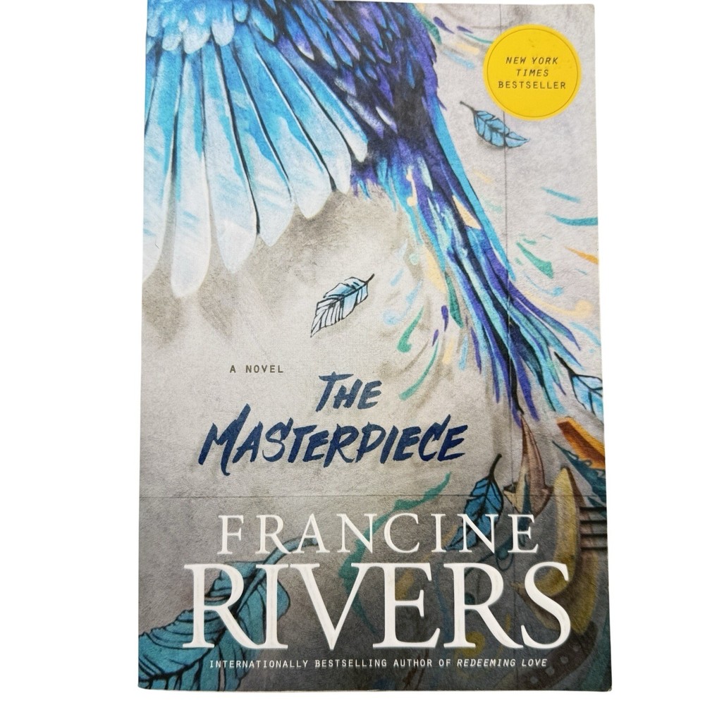 The Masterpiece: A Novel by Francine Rivers