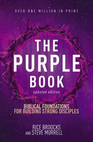 Purpl : Biblical Foundations for Building Strong Disciples, Paperback by Broo...