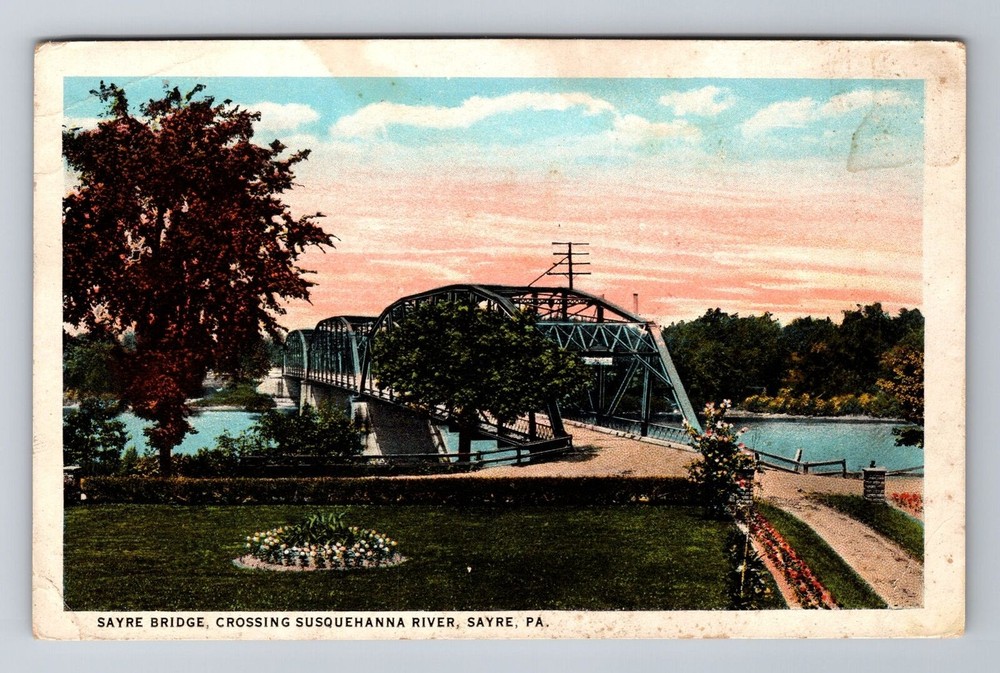 Sayre PA-Pennsylvania, Bridge Crossing Susquehanna River, Vintage Postcard