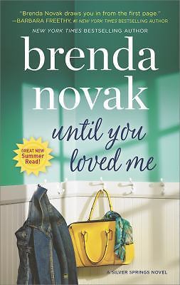 Until You Loved Me: A Novel (Silver Springs) by Novak, Brenda, Good Book