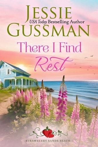 Jessie Gussman There I Find Rest (Strawberry Sands Beach Romance Boo (Paperback)Another great item from Rarewaves USA | Free delivery!