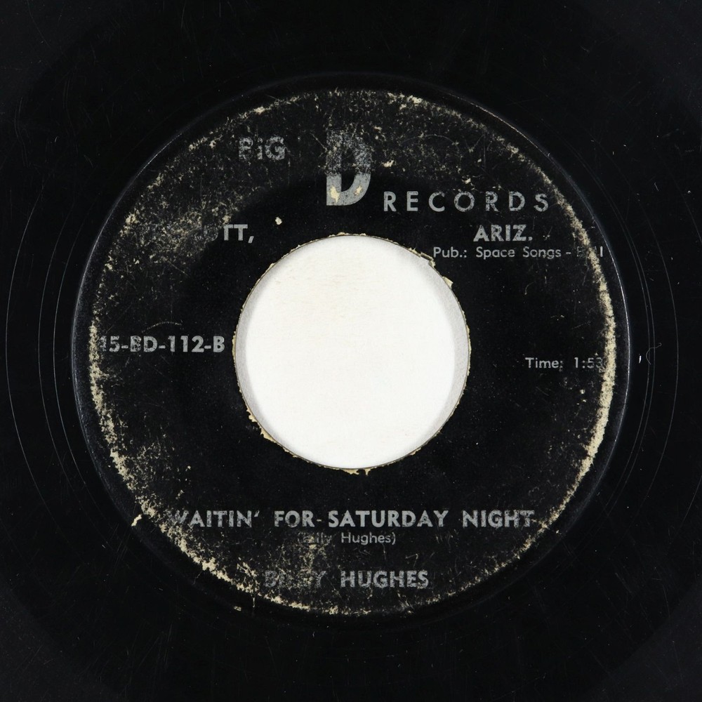 C&W Bopper 45 - Billy Hughes - Waitin' For Saturday Night - Big D