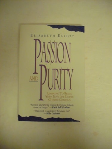 Passion and Purity by Elliot, Elisabeth, Acceptable Book