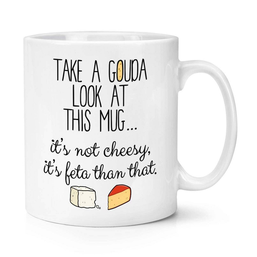 Take A Gouda Look At This Mug Coffee Mug Coffee Cup Mug Cup