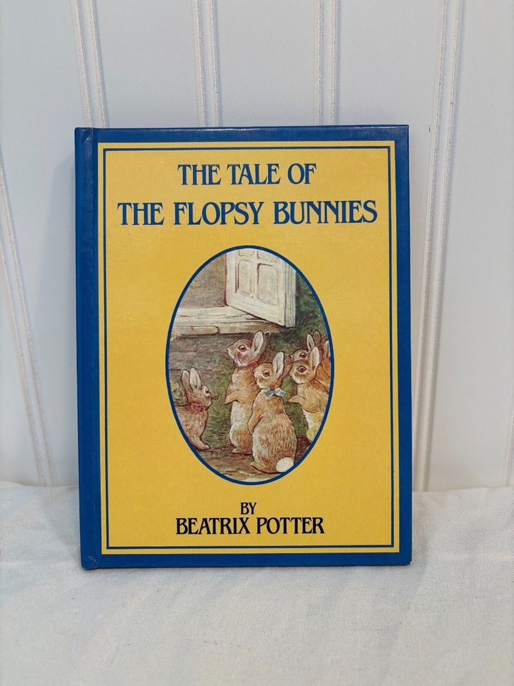 The Tale of the Flopsy Bunnies by Beatrix Potter, Hard Cover