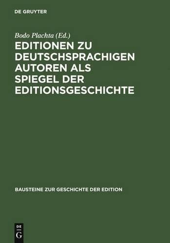 Bodo Plachta Editionen Zu Deutschsprachigen Autoren ALS Spiegel Der E (Hardback)