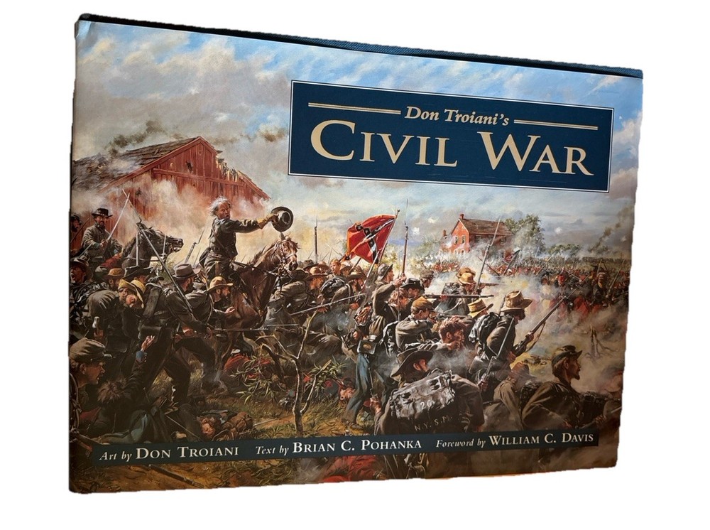 Don Toiani's Civil War Numbered and Signed LIMITED EDITION Hardcover + DJ (1995)