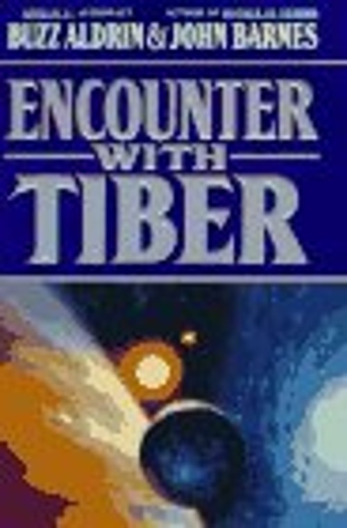 Encounter with Tiber Hardcover Buzz, Barnes, John AldrinFree US Delivery | ISBN:0446518549