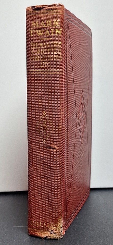 The Man That Corrupted Hadleyburg Etc. Mark Twain 1928 Vintage Hardcover
