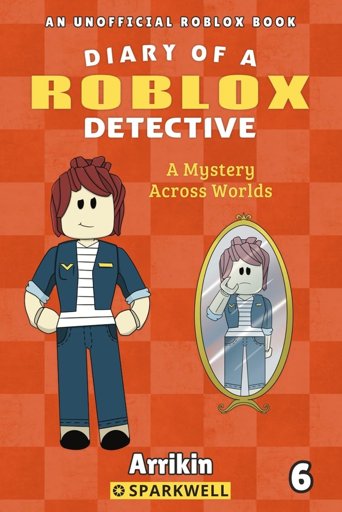 A Mystery Across Worlds (Diary of a Roblox Detective #6)