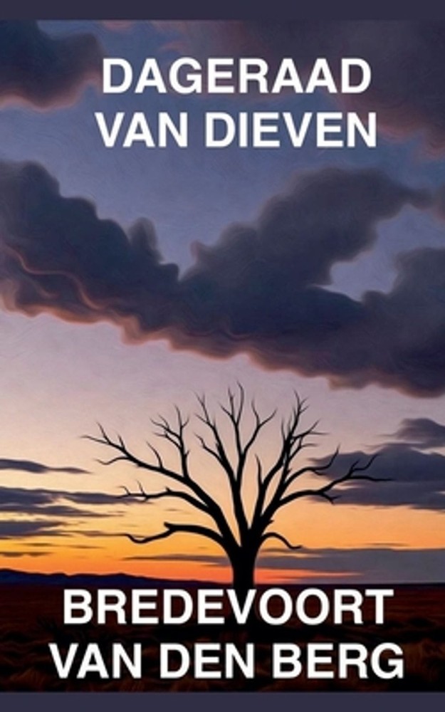 Dageraad van Dieven by Bredevoort Van Den Berg (Dutch) Paperback Book