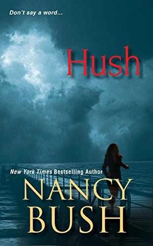 Hush - Paperback, by Bush Nancy - Acceptable