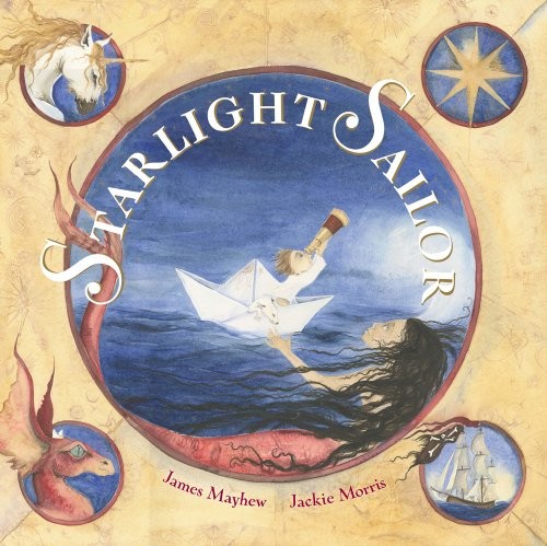 Starlight Sailor by James Mayhew Hardback Book The Fast Free ShippingFREE US DELIVERY | ISBN: 1846861853 | Quality Books