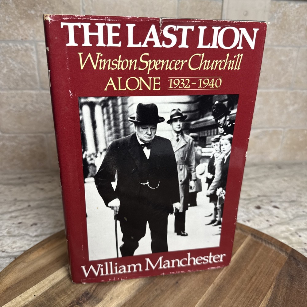 William Manchester: THE LAST LION (Churchill Alone): 1st ed. Hardcover with DJ
