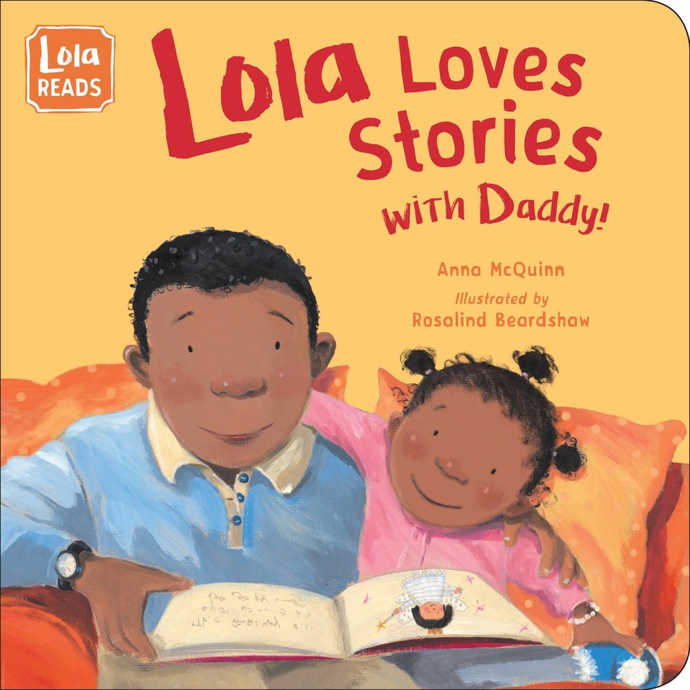 Lola Loves Stories with Daddy (Lola Reads) by McQuinn