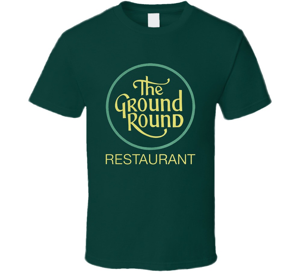 The Ground Round T Shirt