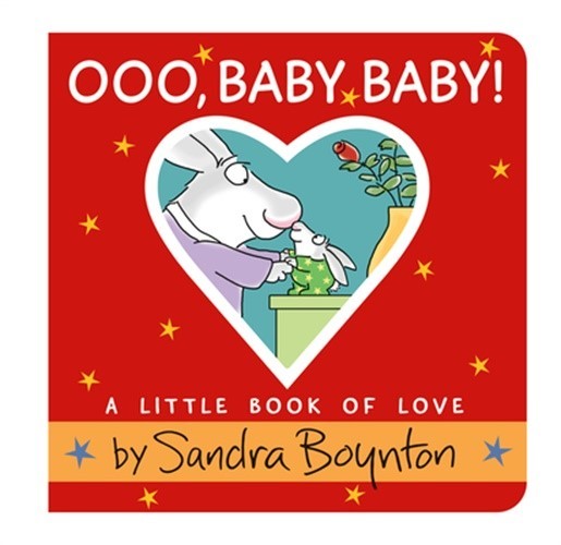 Ooo, Baby Baby!: A Little Book of Love (Board Book)