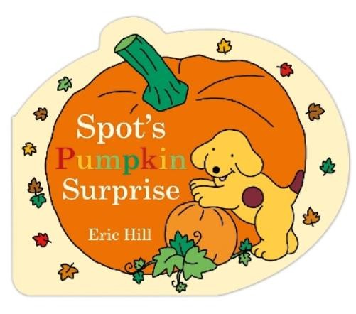 Eric Hill Spot's Pumpkin Surprise (Board Book) SpotAnother great item from Rarewaves USA | Free delivery!