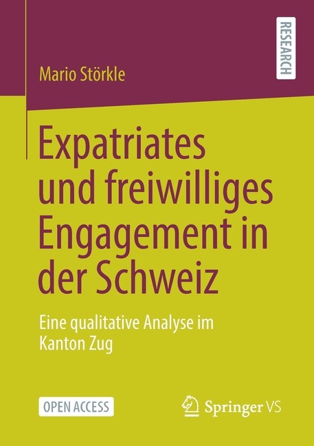 Expatriates Und Freiwilliges Engagement In Der Schweiz: Eine...
