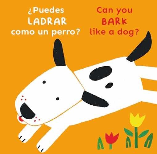 ¿Puedes LADRAR como un perro?/Can you - Board book, by Child's Play - Very Good