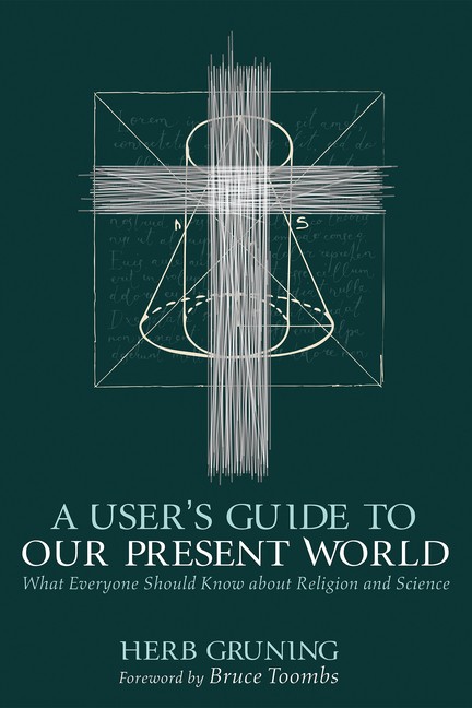 A User's Guide To Our Present World